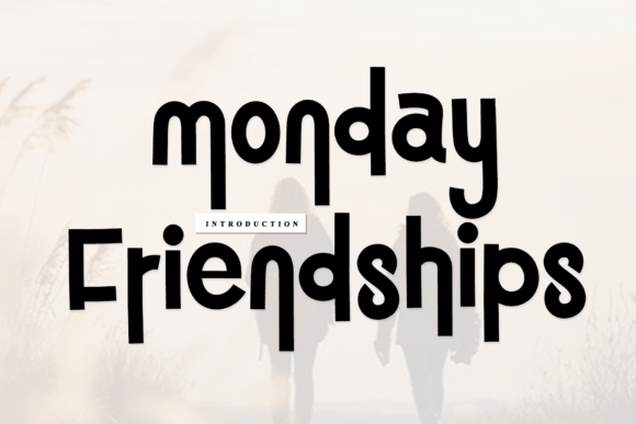 Monday Friendships: A Handwritten Font for Editorial Charm