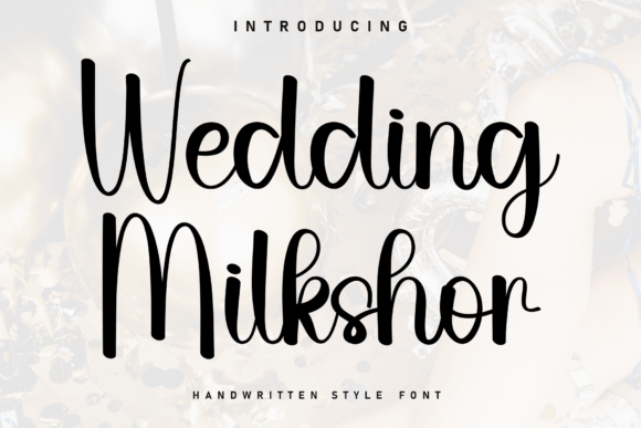 Wedding Milkshor: A Handwritten Font for Charming Branding